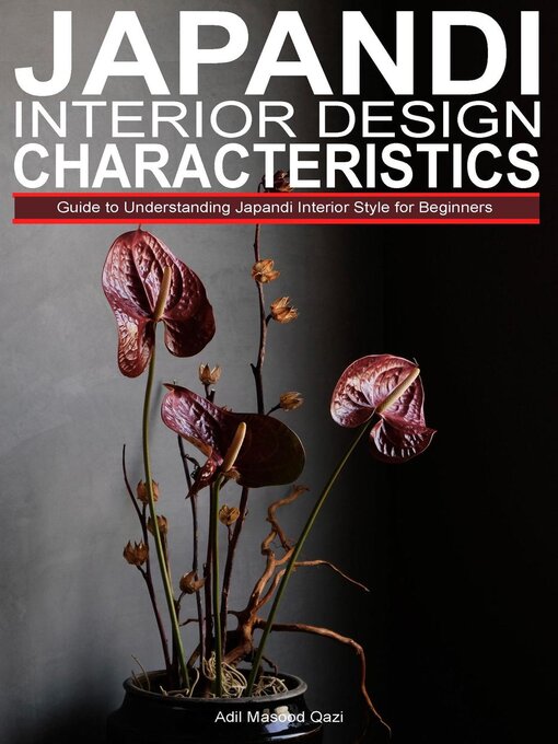 Title details for Japandi Interior Design Characteristics by Adil Masood Qazi - Available